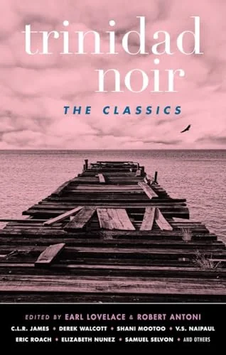 Trinidad Noir: The Classics