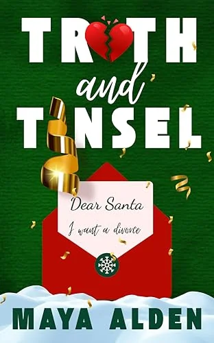 Truth and Tinsel: A Marriage In Crisis Romance ('Tis The Season)