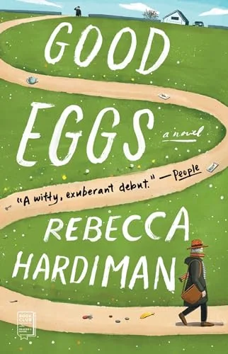 Good Eggs: A Novel