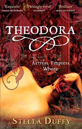 Theodora Actress, Empress, Whore