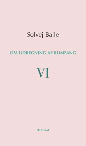 Om udregning af rumfang VI
