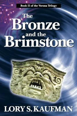 The Bronze and the Brimstone: Book 2 in the Verona Trilogy