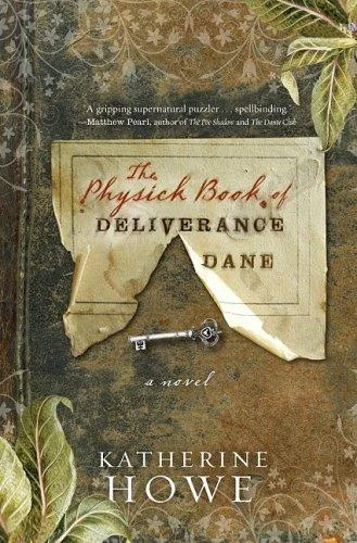 The Physick Book Of Deliverance Dane