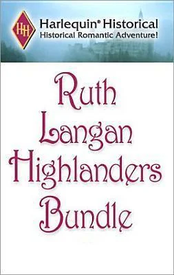 Ruth Langan ''Highlander'' Bundle: The Highlander\Highland Barbarian\Highland Heather\Highland Fire\Highland Christmas