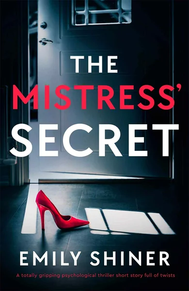 The Mistress' Secret: A Short Story