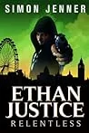 Ethan Justice: Relentless
