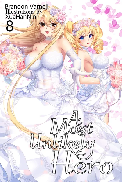 A Most Unlikely Hero, Vol 8