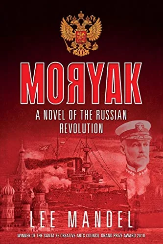 Moryak: A Novel of the Russian Revolution