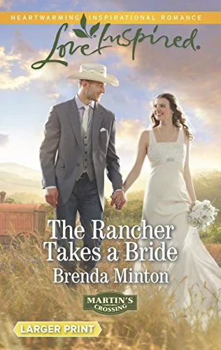 The Rancher Takes a Bride
