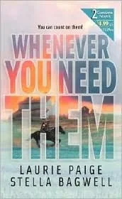 Whenever You Need Them