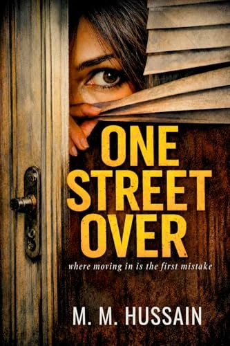 ONE STREET OVER: where moving in is the first mistake