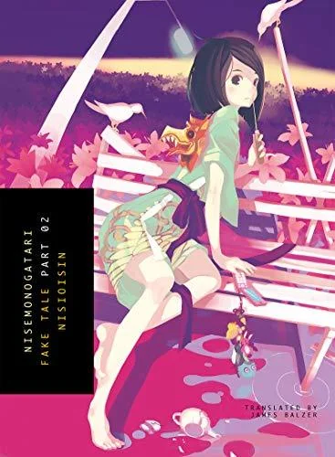 NISEMONOGATARI: Fake Tale, Part 2