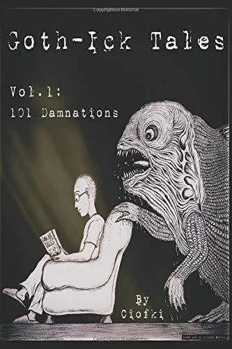 Goth-Ick Tales:, Vol. 1