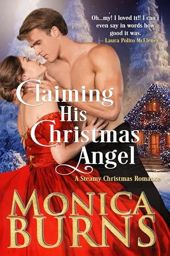 Claiming His Christmas Angel: A Steamy Christmas Romance