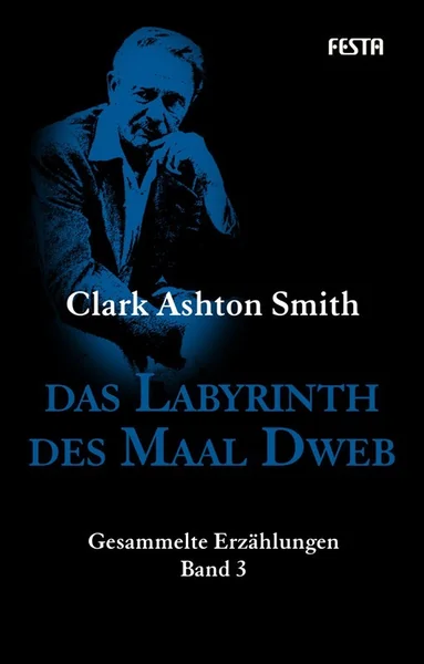Das Labyrinth des Maal Dweb: Gesammelte Erzählungen Band 3
