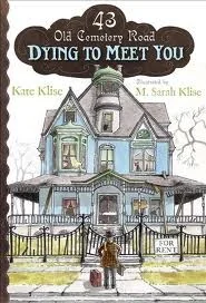 Dying to Meet You