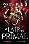 A Lair So Primal