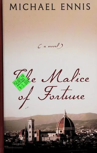 The Malice of Fortune