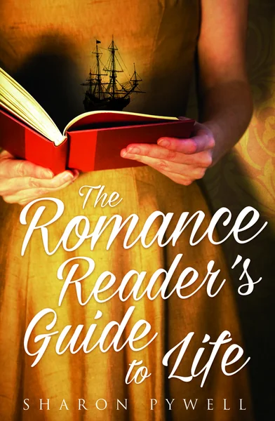 The Romance Reader's Guide to Life