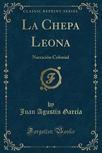 La Chepa Leona: Narración Colonial