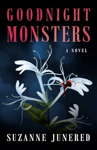 Goodnight Monsters: A Novel
