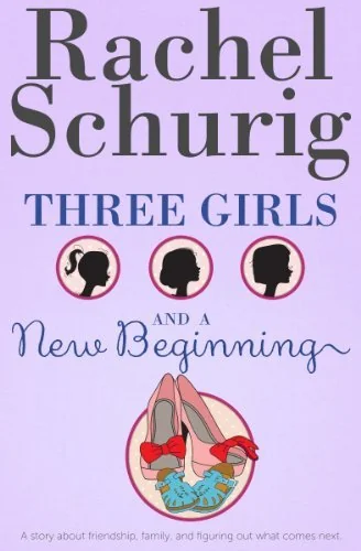 Three Girls and a New Beginning