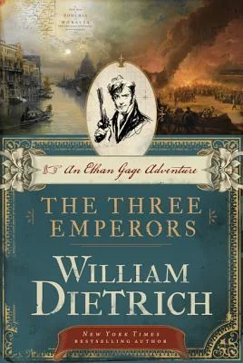 The Three Emperors: An Ethan Gage Adventure