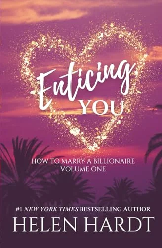 Enticing You: How to Marry a Billionaire One