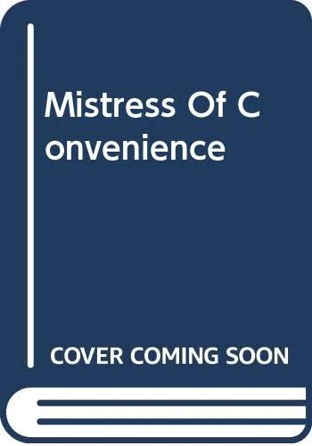 Mistress of Convenience
