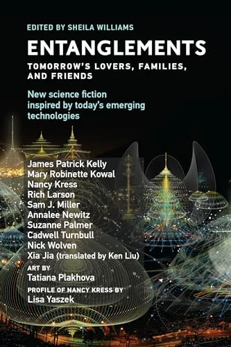 Entanglements: Tomorrow's Lovers, Families, and Friends