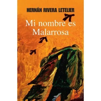 Mi nombre es Malarrosa