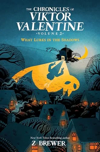 The Chronicles of Viktor Valentine #2: What Lurks in the Shadows