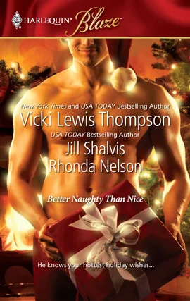 Better Naughty Than Nice: No Mistletoe Required\Her Secret Santa\Snug in His Bed