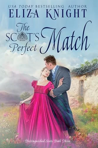 The Scot's Perfect Match (Distinguished Scots Book 3)