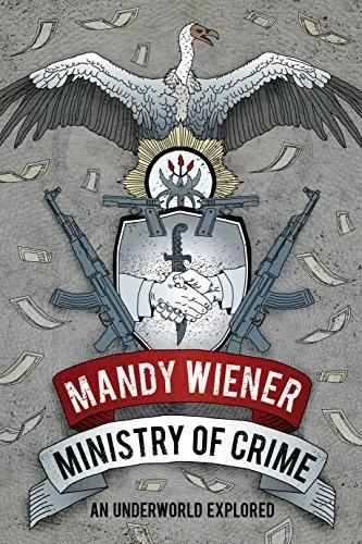 Ministry of Crime: An Underworld Exposed