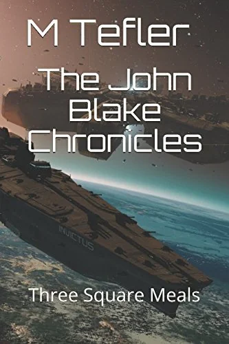 The John Blake Chronicles: Three Square Meals