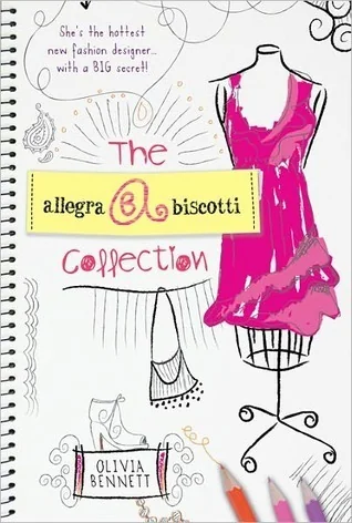 The Allegra Biscotti Collection: Book 1