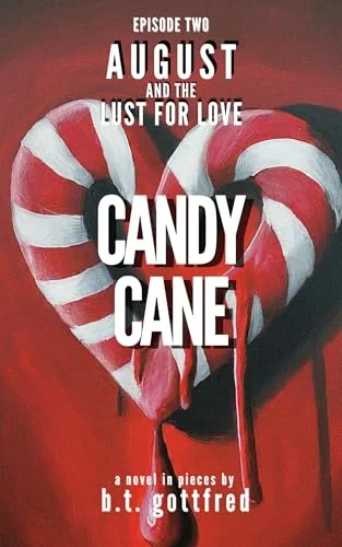 CANDY CANE: August and the Lust for Love (Ep 2)