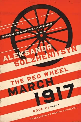March 1917: The Red Wheel, Node III, Book 4