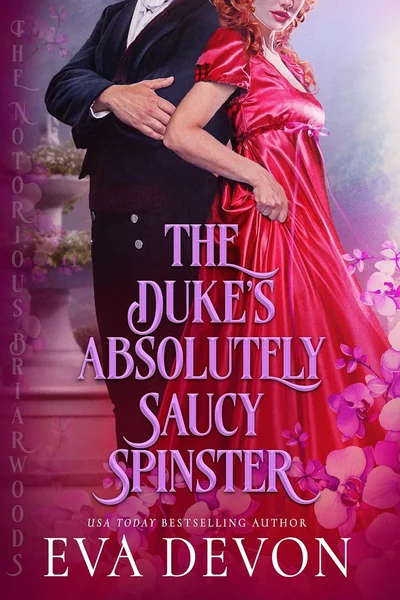 The Duke's Absolutely Saucy Spinster