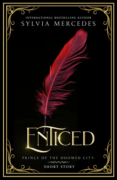 Enticed