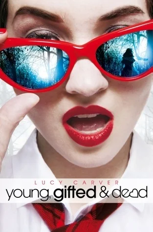 Young, Gifted and Dead