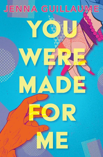 You Were Made For Me