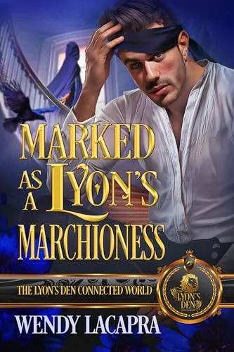 Marked as a Lyon's Marchioness: The Lyon's Den Connected World
