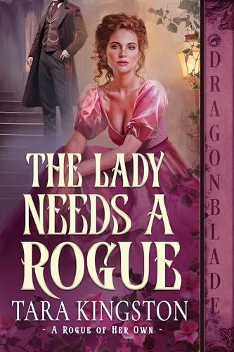 The Lady Needs a Rogue