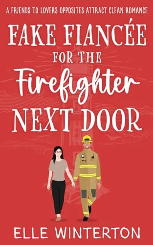 Fake Fiancée for the Firefighter Next Door