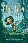 May Bird and the Ever After: Book One