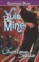 Yule Be Mine