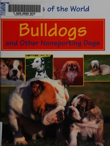 Bulldogs and other nonsporting dogs.