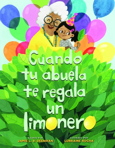 Cuando tu abuela te regala un limonero